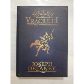 SECRETUL  VRACIULUI  -  JOSEPH  DELANEY